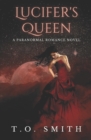 Image for Lucifer&#39;s Queen : A Paranormal Romance Novella