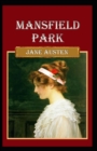 Image for Mansfield Park : Jane Austen (Classics, History, Literature) [Annotated]