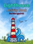Image for Lighthouses Activity book For Kids Ages 8-12
