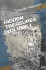 Image for Hidden Treasures Volume I : A Collection of Godly Inspirations to Bless Your Soul