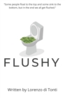 Image for Flushy : A Tale of Corporate Satire in the Insurance Industry
