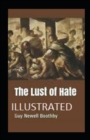 Image for The Lust of Hate Illustrated