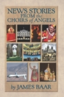 Image for News Stories from the Choirs of Angels