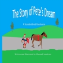 Image for The Story of Pete&#39;s Dream
