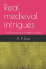 Image for Real medieval intrigues