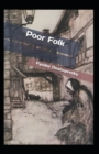 Image for Poor Folk : Fyodor Dostoyevsky (Classics, Literature) [Annotated]