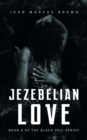 Image for Jezebelian Love