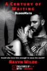 Image for A Century of Waiting : Blood Mates
