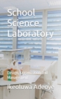 Image for School Science Laboratory : Design, Organization and Management