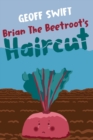 Image for Brian The Beetroot&#39;s Haircut