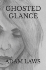 Image for Ghosted Glance