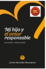 Image for Mi Hijo y el Amor Responsable : Acciones y Resultados