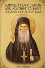 Image for Supplicatory Canon and Akathist to Saint Iakovos Tsalikis of Evia