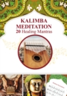 Image for Kalimba Meditation 20 Healing Mantras