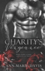 Image for Charity&#39;s Vengeance : A Dark Mafia Romance