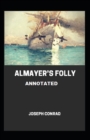 Image for Almayer&#39;s Folly Annotated