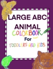 Image for Large ABC Animal Coloring Book for Toddlers and Kids