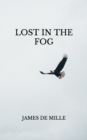 Image for Lost in the Fog