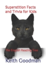 Image for Superstition Facts and Trivia for Kids : The English Reading Tree
