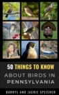 Image for 50 Things to Know About Birds in Pennsylvania