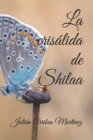 Image for La crisalida de Shilaa