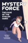 Image for The Case of the Stolen Horn : Mystery Force Book Two