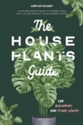 Image for The Houseplants Guide for Beginners and Plant Lovers