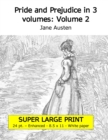 Image for Pride and Prejudice in 3 volumes : Volume 2 (Super large print 24 point enhanced edition, white paper)