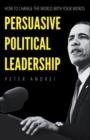 Image for Persuasive Political Leadership