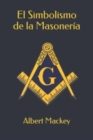 Image for El Simbolismo de la Masoneria