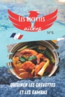 Image for Les recettes ailees N Degrees6 cuisiner les crevettes et les gambas