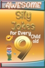 Image for Awesome Sily Jokes for Every 9 Child old