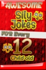 Image for Awesome Sily Jokes for Every 12 Child old