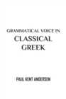 Image for Grammatical Voice in Classical Greek