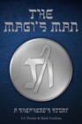 Image for The Magi&#39;s Man : A Shepherd&#39;s Story