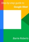 Image for Step-by-step Guide to Google Meet
