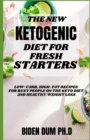 Image for The New Ketogenic Diet for Fresh Starters