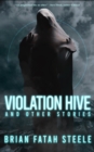 Image for Violation Hive : and Other Stories