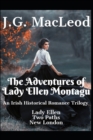 Image for The Adventures of Lady Ellen Montagu : An Irish Historical Romance Trilogy