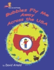 Image for Bubbles Fly Me Away Across the USA