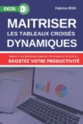 Image for Maitriser Les Tableaux Croises Dynamiques : Boostez votre productivite avec Microsoft Excel.