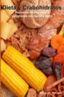 Image for Dieta Y Carbohidratos : Azucares: Necesarios o peligrosos en nuestra dieta