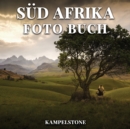Image for Sud Afrika Foto Buch : 72 Schone Bilder der Landschaften, Stadte, Strande &amp; mehr