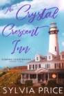 Image for The Crystal Crescent Inn Book 2 (Sambro Lighthouse Book 2)