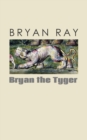 Image for Bryan the Tyger