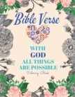 Image for Bible Verse With God All Things Are Possible Coloring Book : Christian Adults Kids Motivational Thank God For Scripture Promise