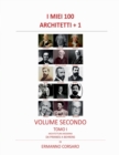 Image for I Miei 100 Architetti + 1 - Volume II - Tomo I