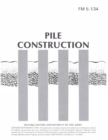 Image for FM 5-134 Pile Construction