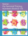 Image for My Personal Tracing Numbers Book (0-10) : Tracing Numbers