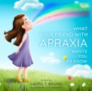 Image for What Your Friend with Apraxia Wants You to Know